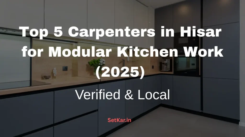 Modular Kitchen carpenter in Hisar