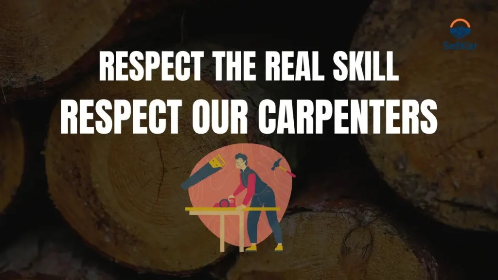 respect for carpenters in India