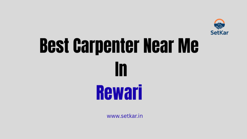Good Carpenter Near Me In Rewari