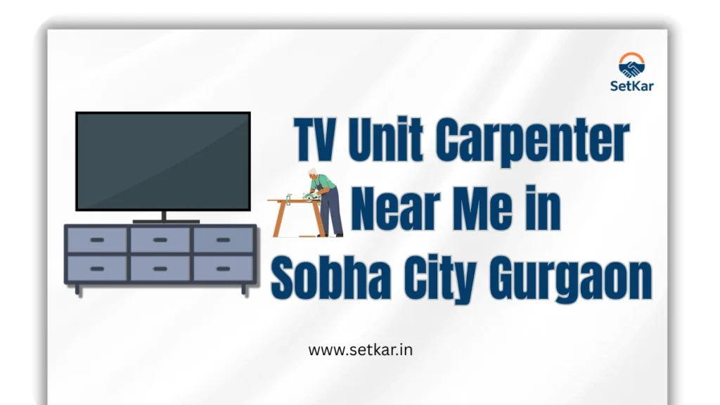 TV panel carpenter near me in Sobha City Gurgaon
